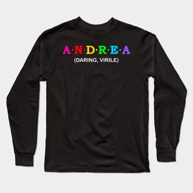 Andrea  - Daring, Virile Long Sleeve T-Shirt by Koolstudio